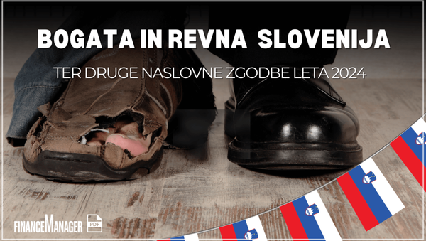 Bogata in revna Slovenija ter druge naslovne zgodbe Finance Manager 2024