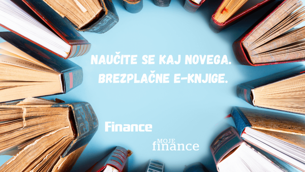 Založite se z e-knjižicami iz vsebin portala Finance.si in revije Moje finance